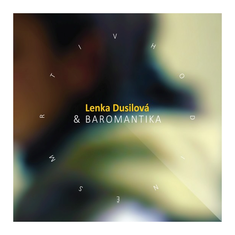 Lenka Dusilová & Baromantika - V hodině smrti, 1CD, 2014