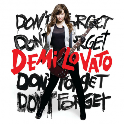 Demi Lovato - Don't forget,...