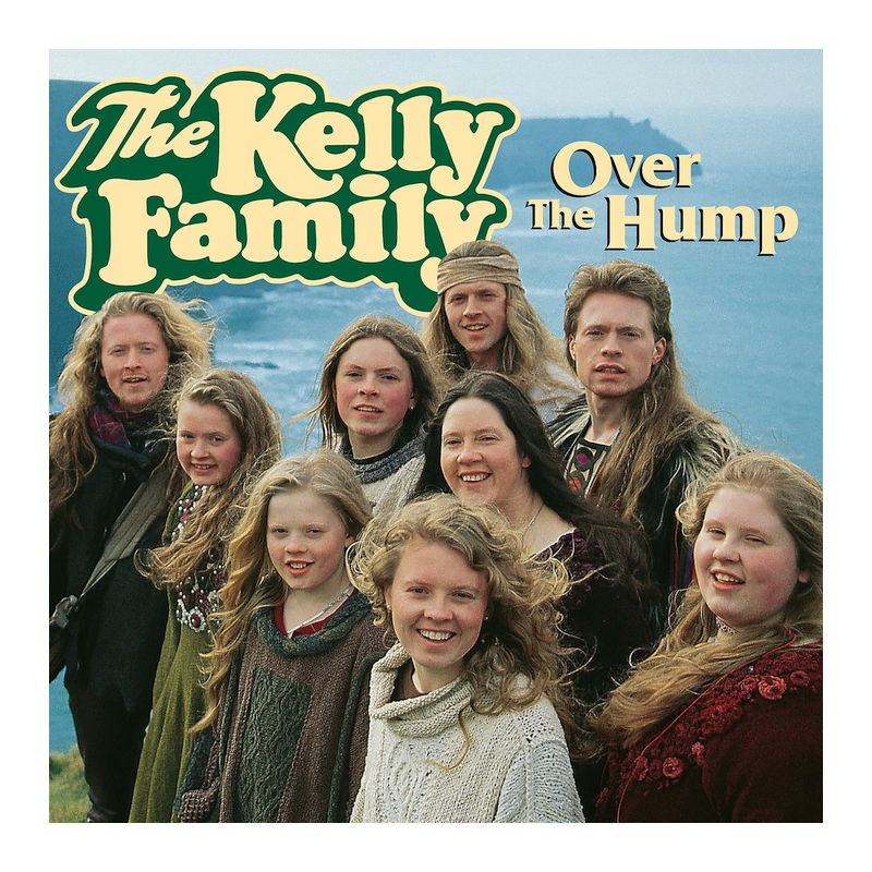The Kelly Family - Over the hump, 1CD (RE), 2017