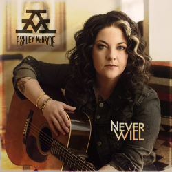 Ashley McBryde - Never will, 1CD, 2020