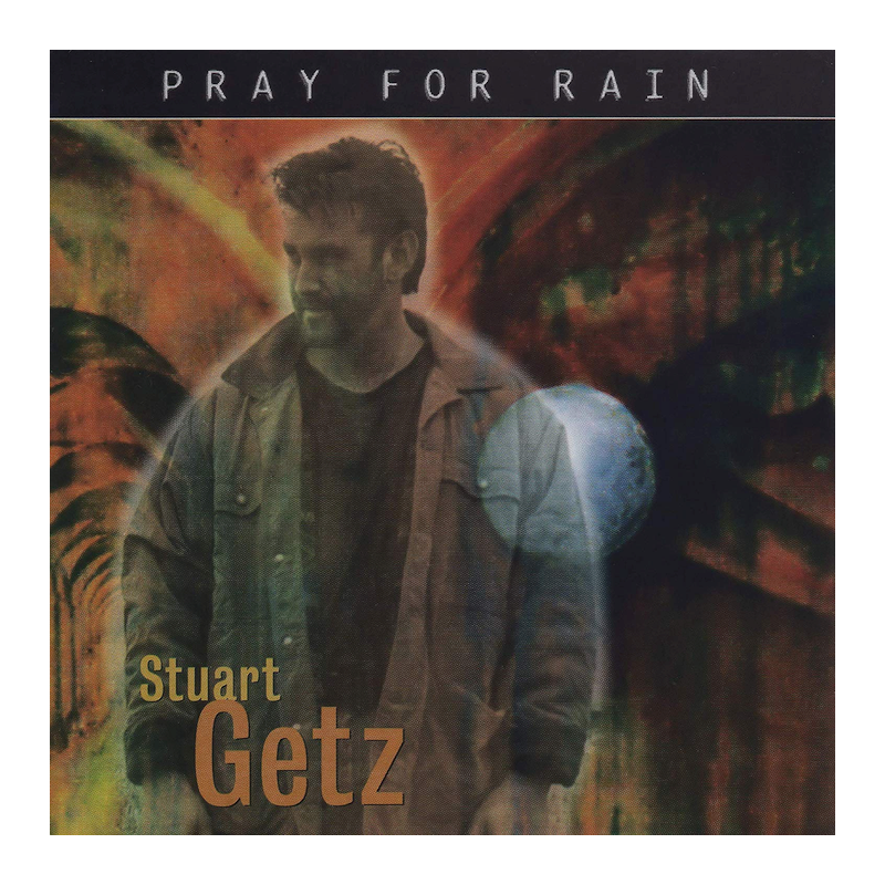 Stuart Getz - Pray for rain, 1CD, 2020