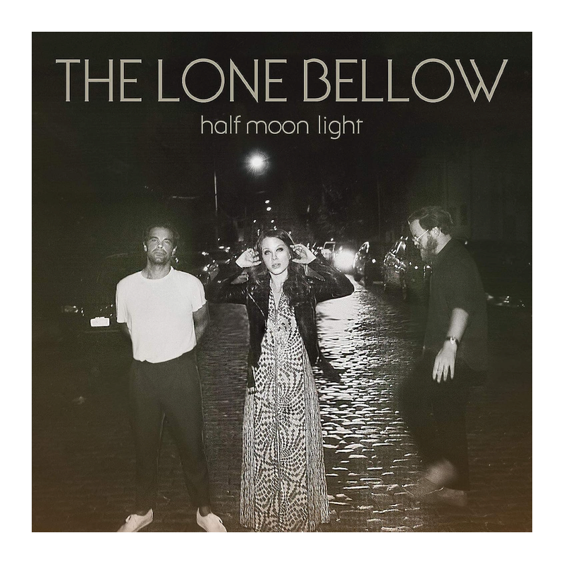 The Lone Bellow - Half moon light, 1CD, 2020