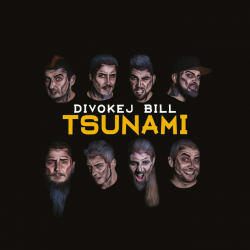Divokej Bill - Tsunami,...