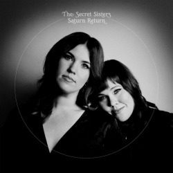 The Secret Sisters - Saturn...