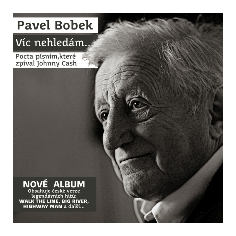 Pavel Bobek - Víc nehledám..., 1CD (RE), 2020