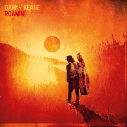 Danny Keane - Roamin', 1CD, 2020