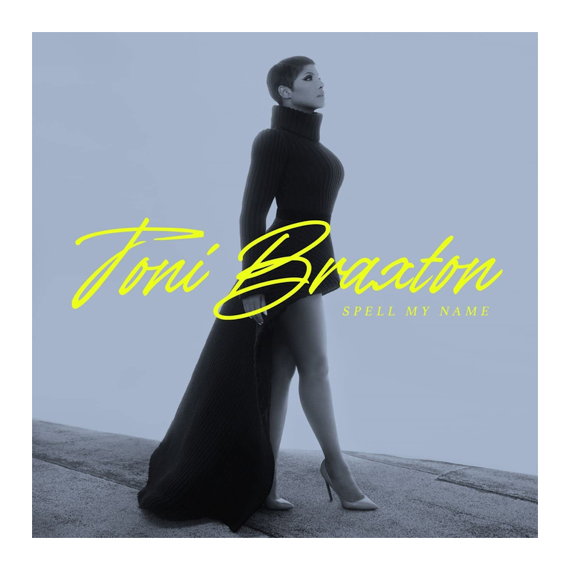 Toni Braxton - Spell my name, 1CD, 2020