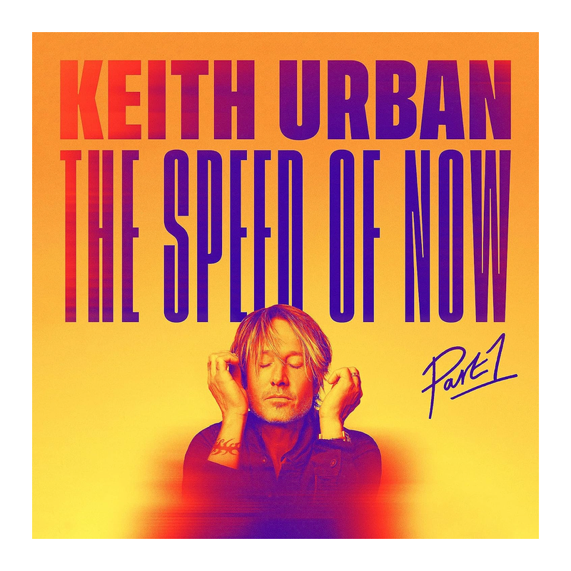 Keith Urban - The speed of now-Part 1, 1CD, 2020