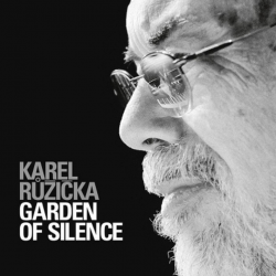 Karel Růžička - Garden of silence, 1CD, 2020
