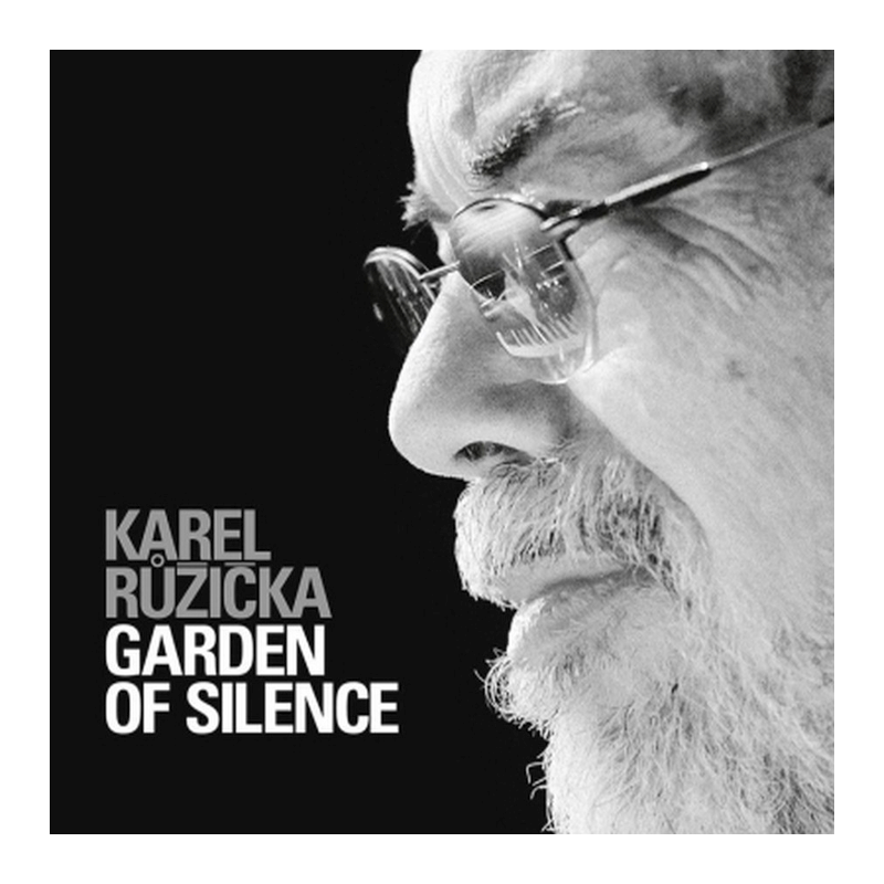 Karel Růžička - Garden of silence, 1CD, 2020