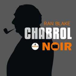 Ran Blake - Chabrol noir,...