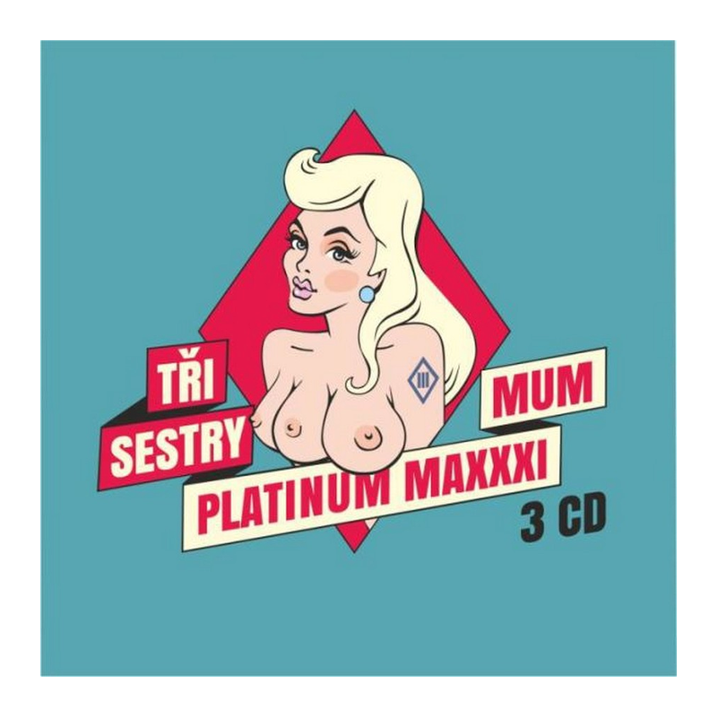 Tři Sestry - Platinum maxxximum, 3CD, 2020