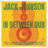 Jack Johnson - In between dub, 1CD, 2023