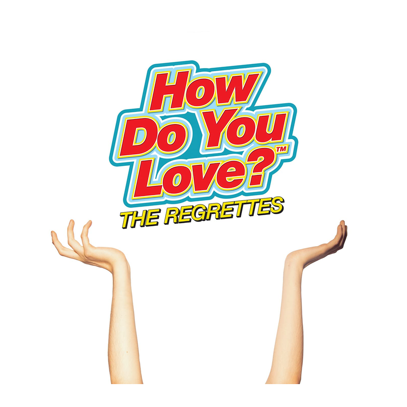 The Regrettes - How do you love?, 1CD, 2019