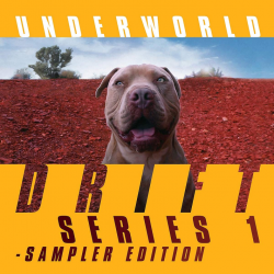 Underworld - Drift series...