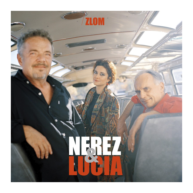 Nerez & Lucia - Zlom, 1CD, 2019