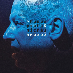 Hudba Praha & Michal Ambrož - Hudba Praha & Michal Ambrož, 1CD, 2019