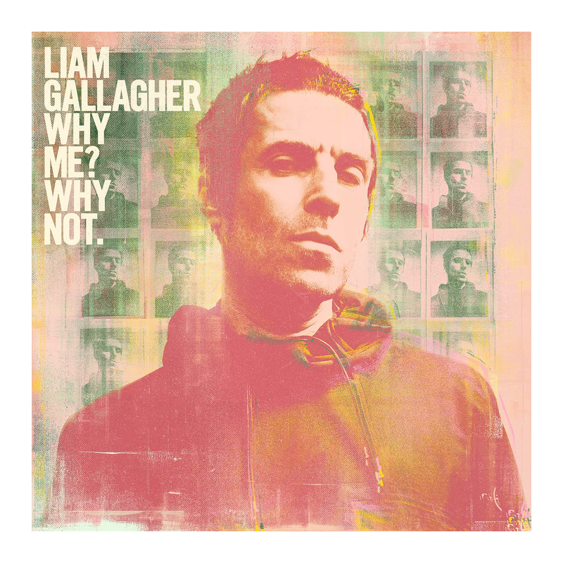 Liam Gallagher - Why me? Why not., 1CD, 2019