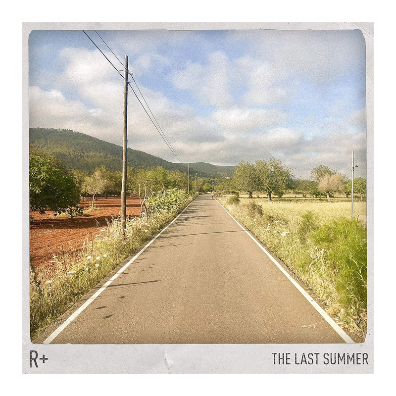R+ - The last summer, 1CD, 2019