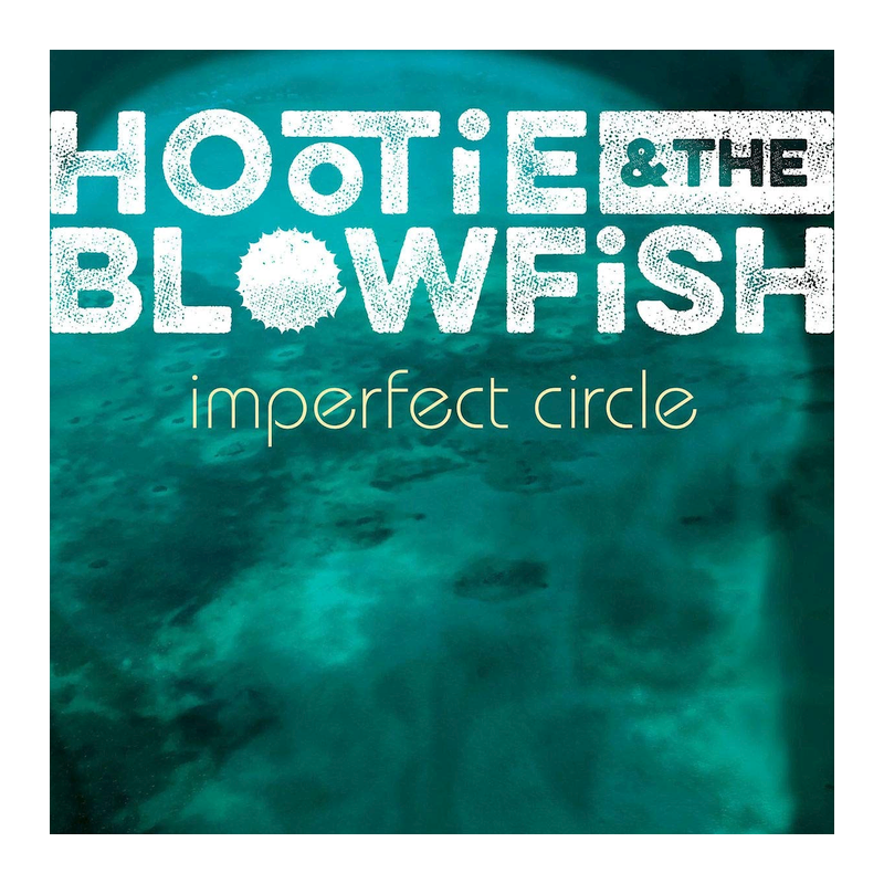 Hootie & The Blowfish - Imperfect circle, 1CD, 2019