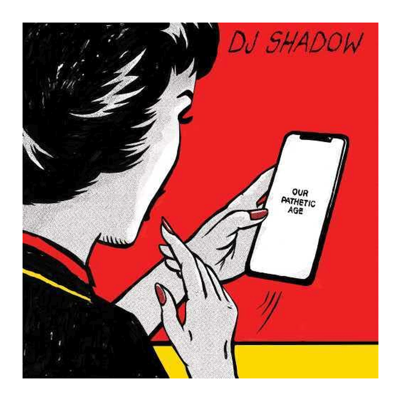DJ Shadow - Our pathetic age, 1CD, 2019