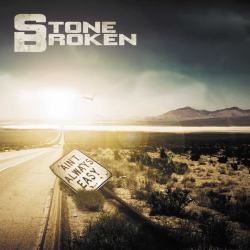 Stone Broken - Ain't always...