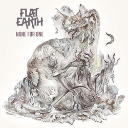 Flat Earth - None for one,...