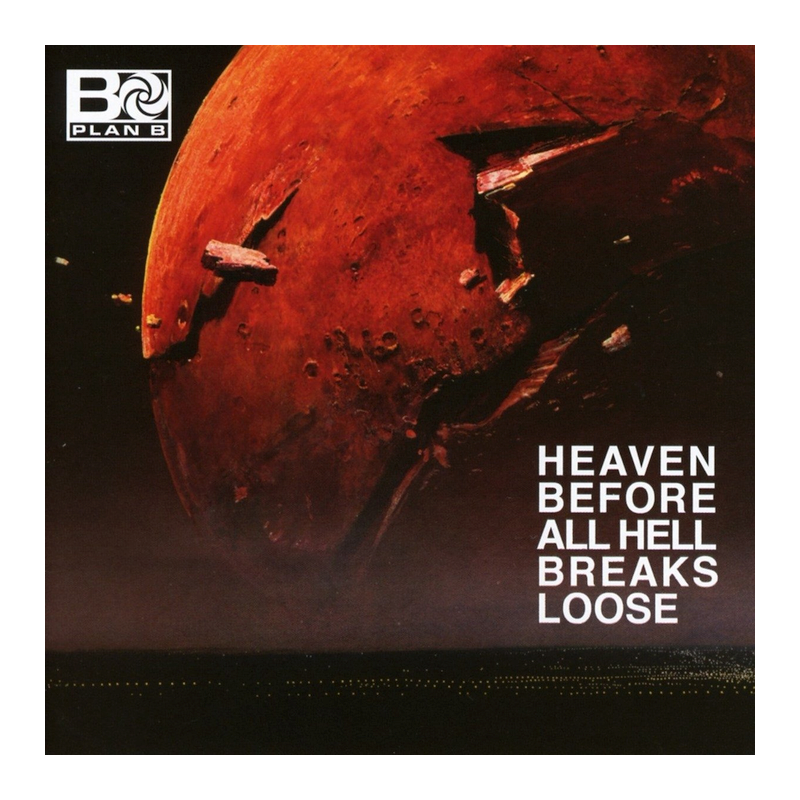Plan B - Heaven before all hell breaks loose, 1CD, 2018