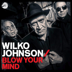 Wilko Johnson - Blow your...