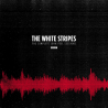 The White Stripes - The complete John Peel sessions, 1CD (RE), 2023
