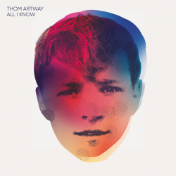 Thom Artway - All I know,...