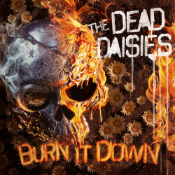 The Dead Daisies - Burn it...