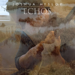 Joshua Hyslop - Echos, 1CD,...