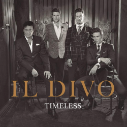 Il Divo - Timeless, 1CD, 2018
