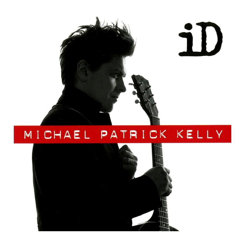 Michael Patrick Kelly - ID, 1CD, 2017
