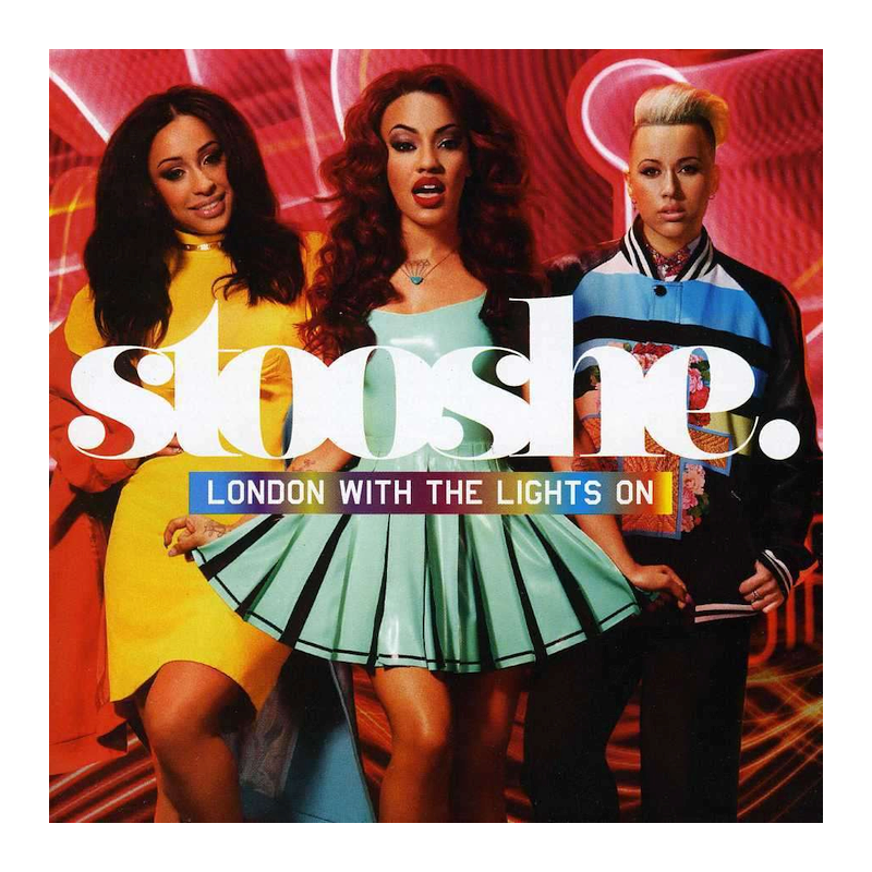 Stooshe - London with the lights on, 1CD, 2012