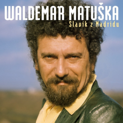 Waldemar Matuška - Slavík z...
