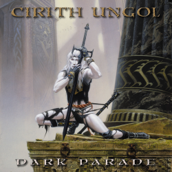 Cirith Ungol - Dark parade,...