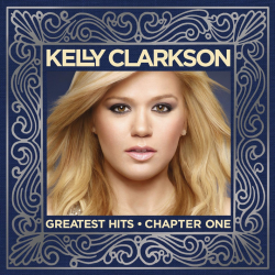 Kelly Clarkson - Greatest hits-Chapter one, 1CD, 2012