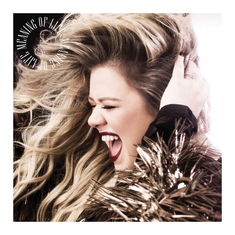 Kelly Clarkson - Meaning of life, 1CD, 2017