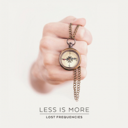 Lost Frequencies - Less is...