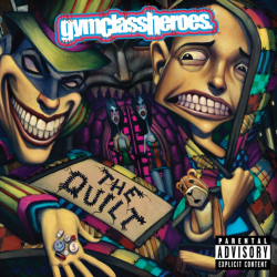 Gym Class Heroes - The quilt, 1CD, 2008