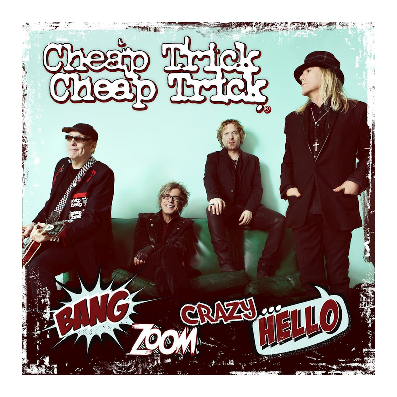 Cheap Trick - Bang zoom crazy hello, 1CD, 2016