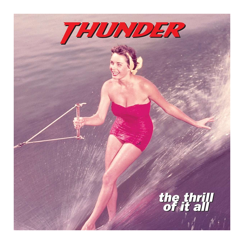 Thunder - The thrill of it all, 1CD (RE), 2023