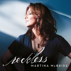 Martina McBride - Reckless,...