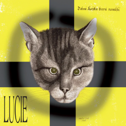 Lucie - Dobrá kočzka která nemlsá, 1CD (RE), 2015