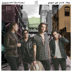 American Authors - What we...