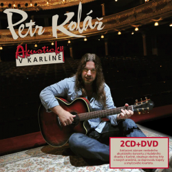 Petr Kolář - Akusticky v Karlíně, 2CD+1DVD, 2009