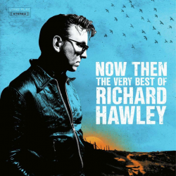 Richard Hawley - Now...