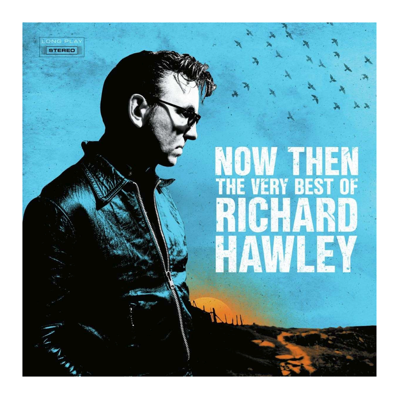 Richard Hawley - Now then-The very best of Richard Hawley, 2CD, 2023